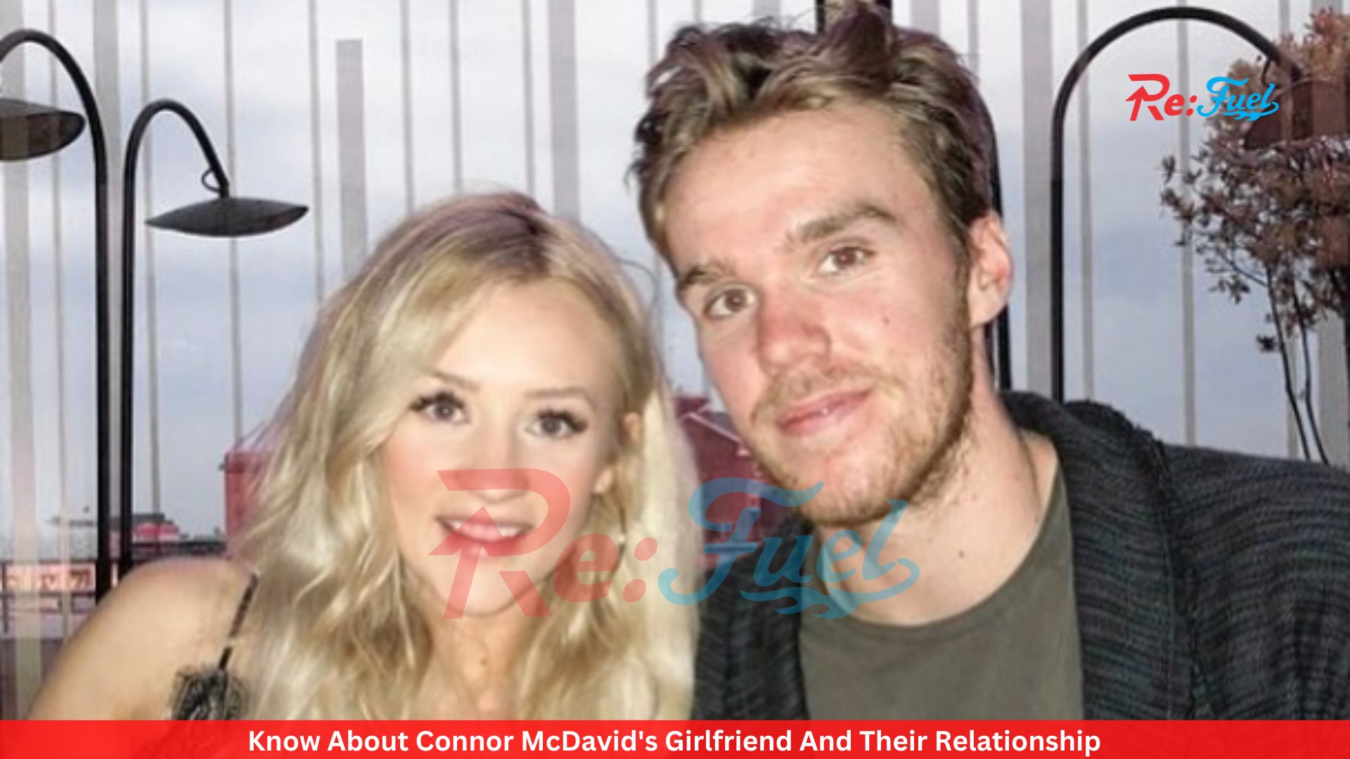 Know About Connor McDavid's Girlfriend And Their Relationship