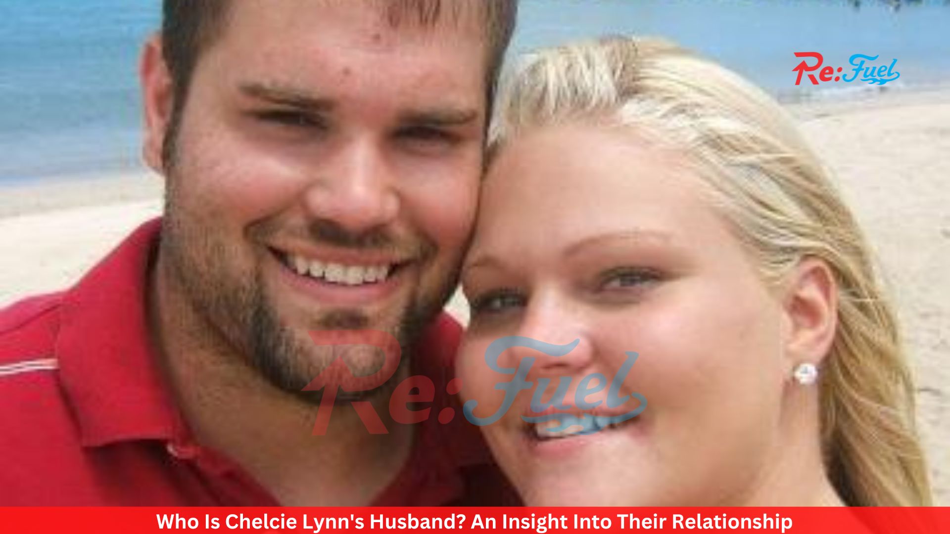 Who Is Chelcie Lynn's Husband? An Insight Into Their Relationship