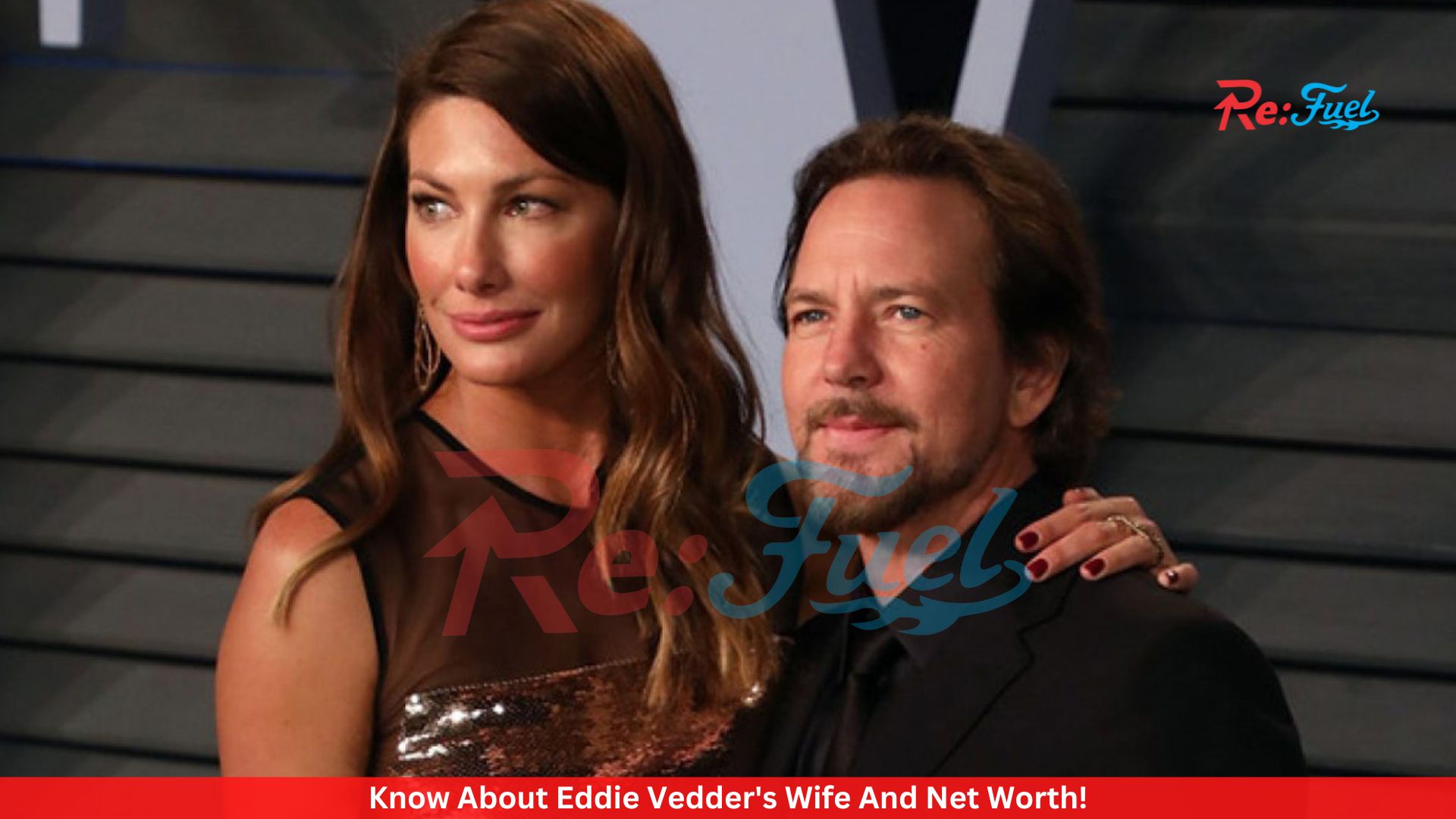 Know About Eddie Vedder's Wife And Net Worth!