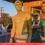 Meet Maddie White's Boyfriend, Andrew Fedyk: Relationship Info