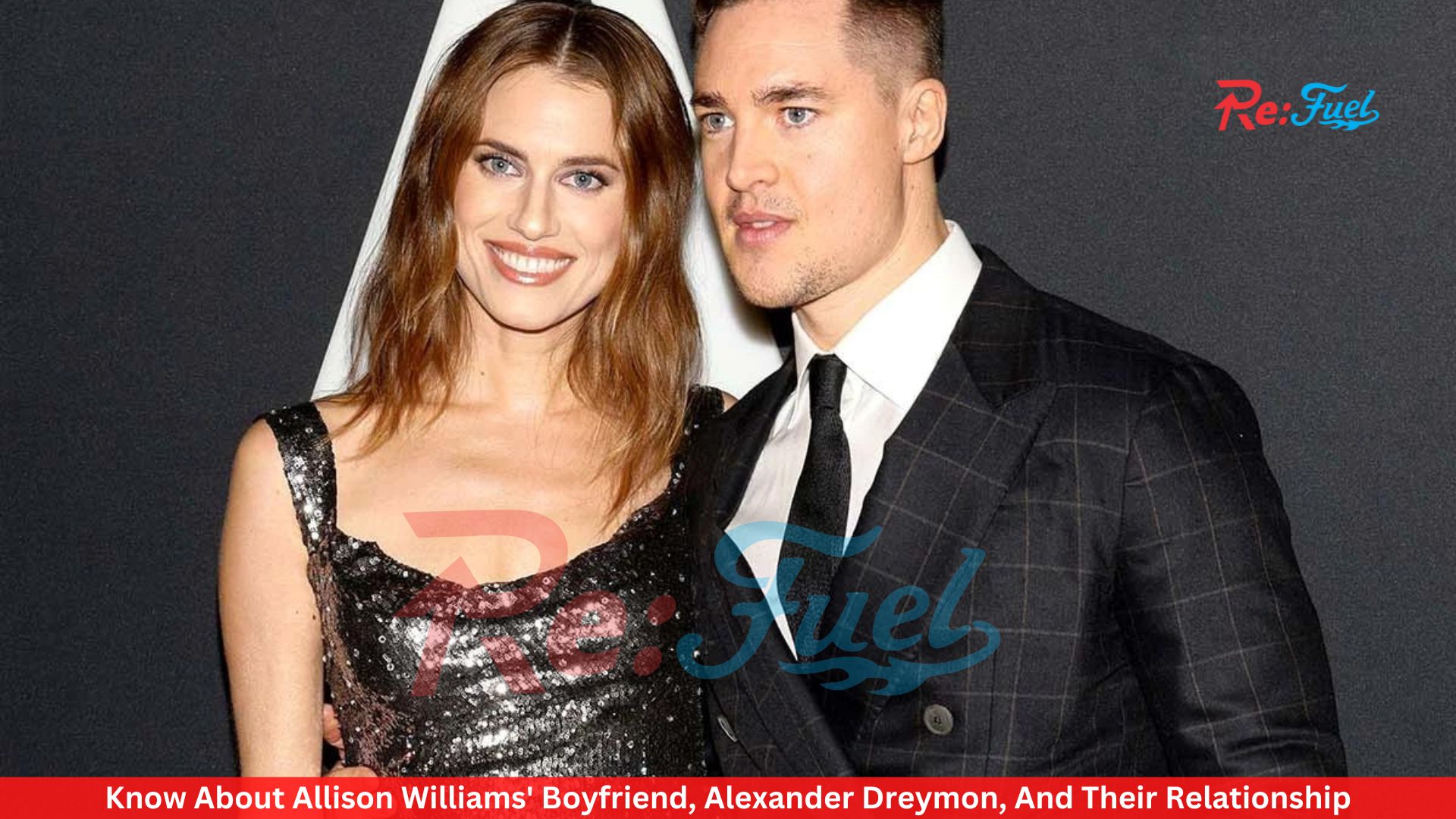 Know About Allison Williams' Boyfriend, Alexander Dreymon, And Their Relationship