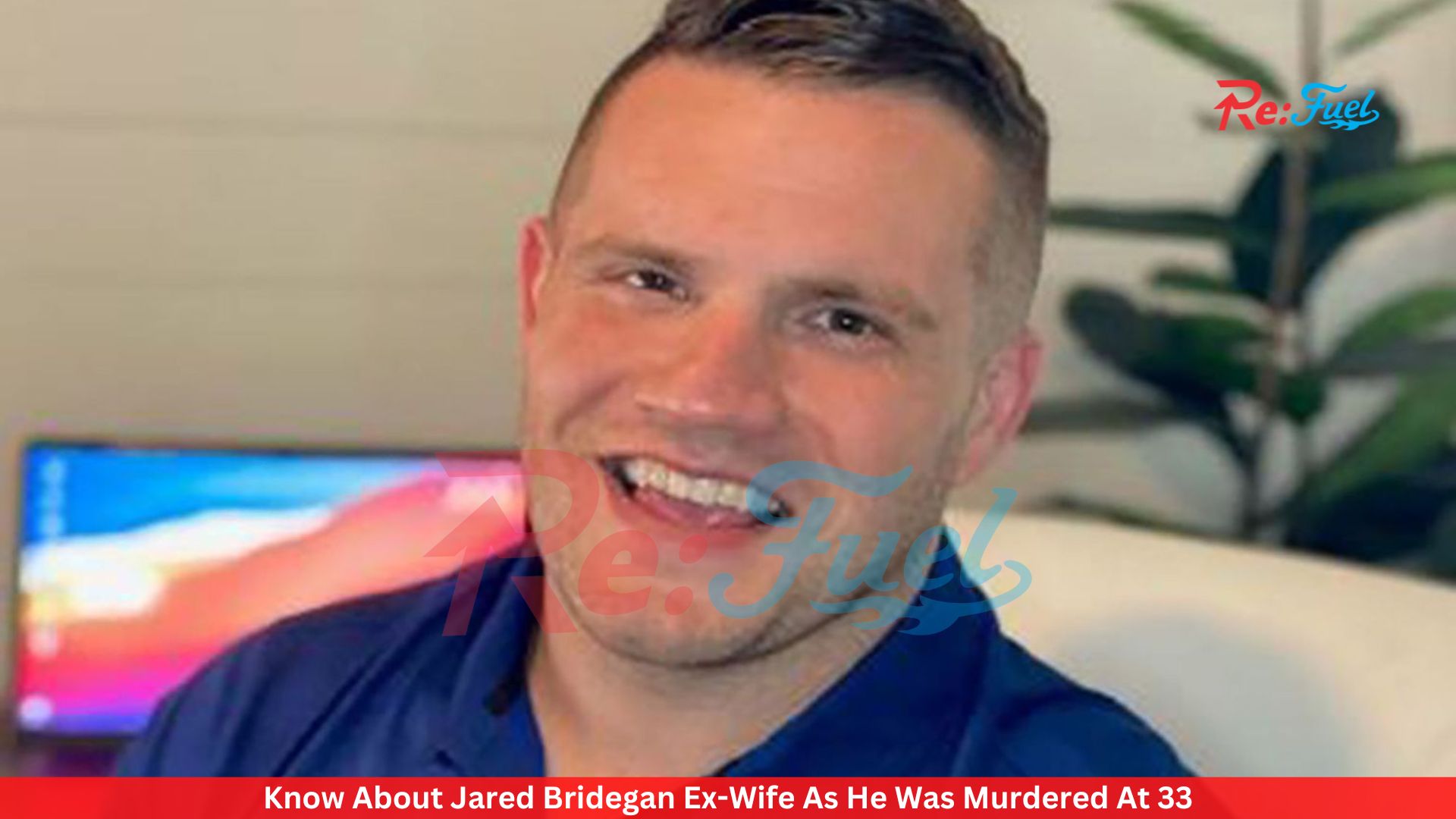 Know About Jared Bridegan Ex-Wife As He Was Murdered At 33