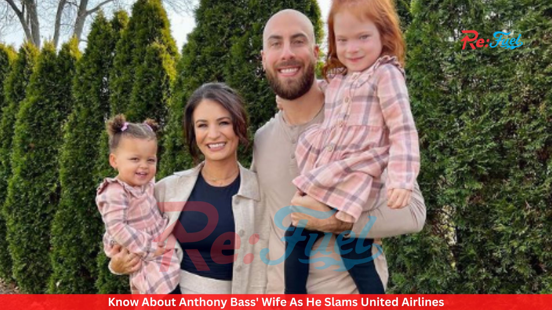 Know About Anthony Bass' Wife As He Slams United Airlines