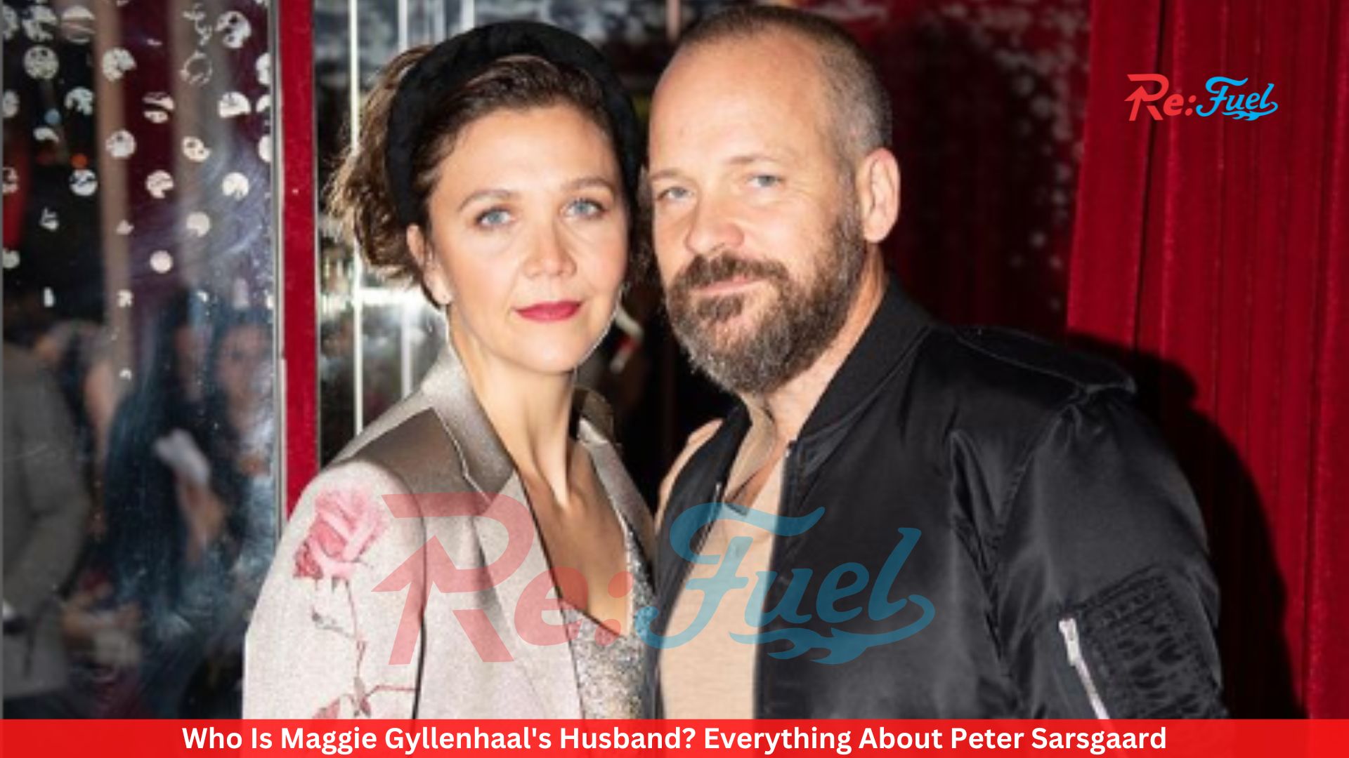 Who Is Maggie Gyllenhaal's Husband? Everything About Peter Sarsgaard