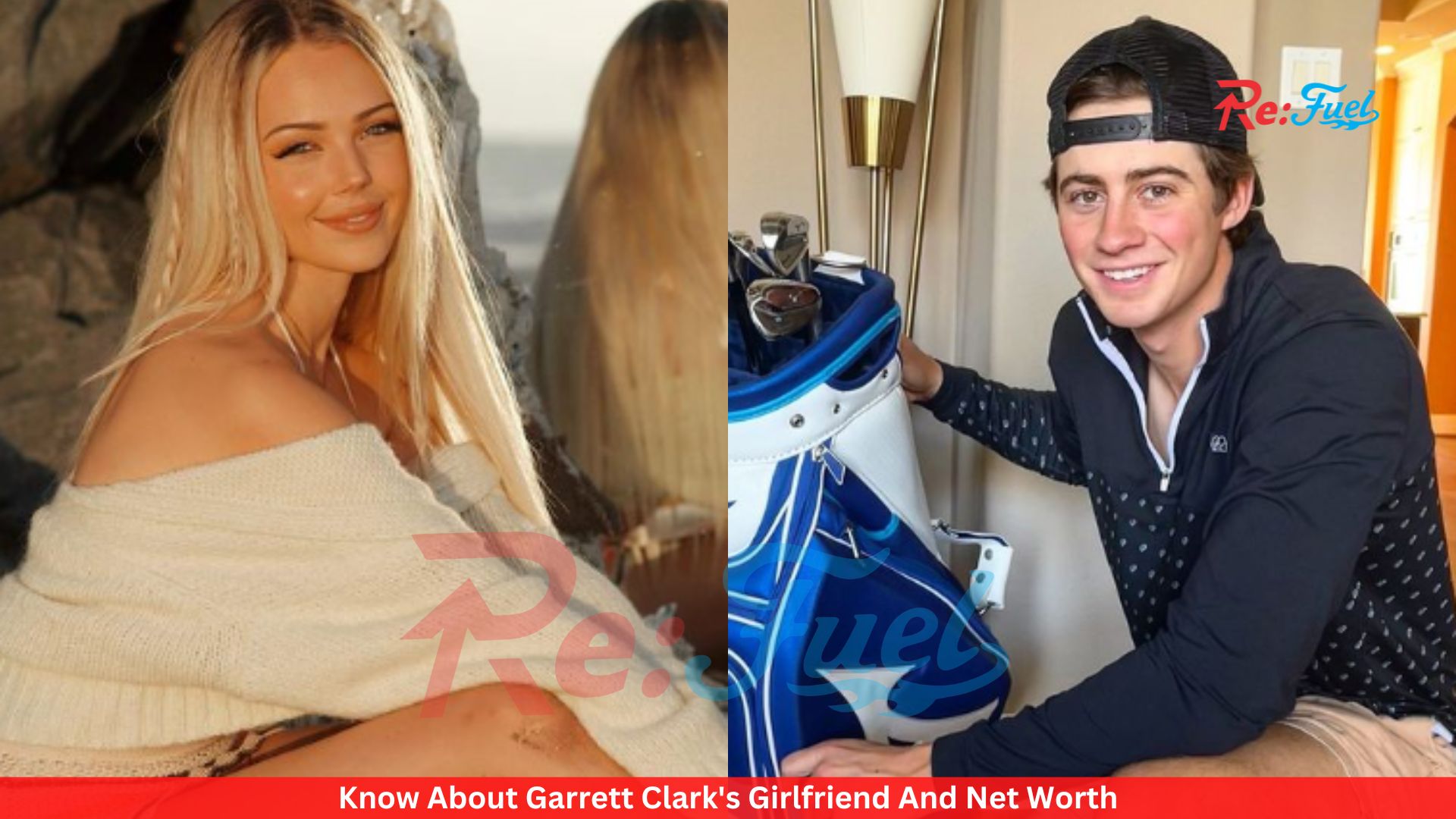 Know About Garrett Clark's Girlfriend And Net Worth