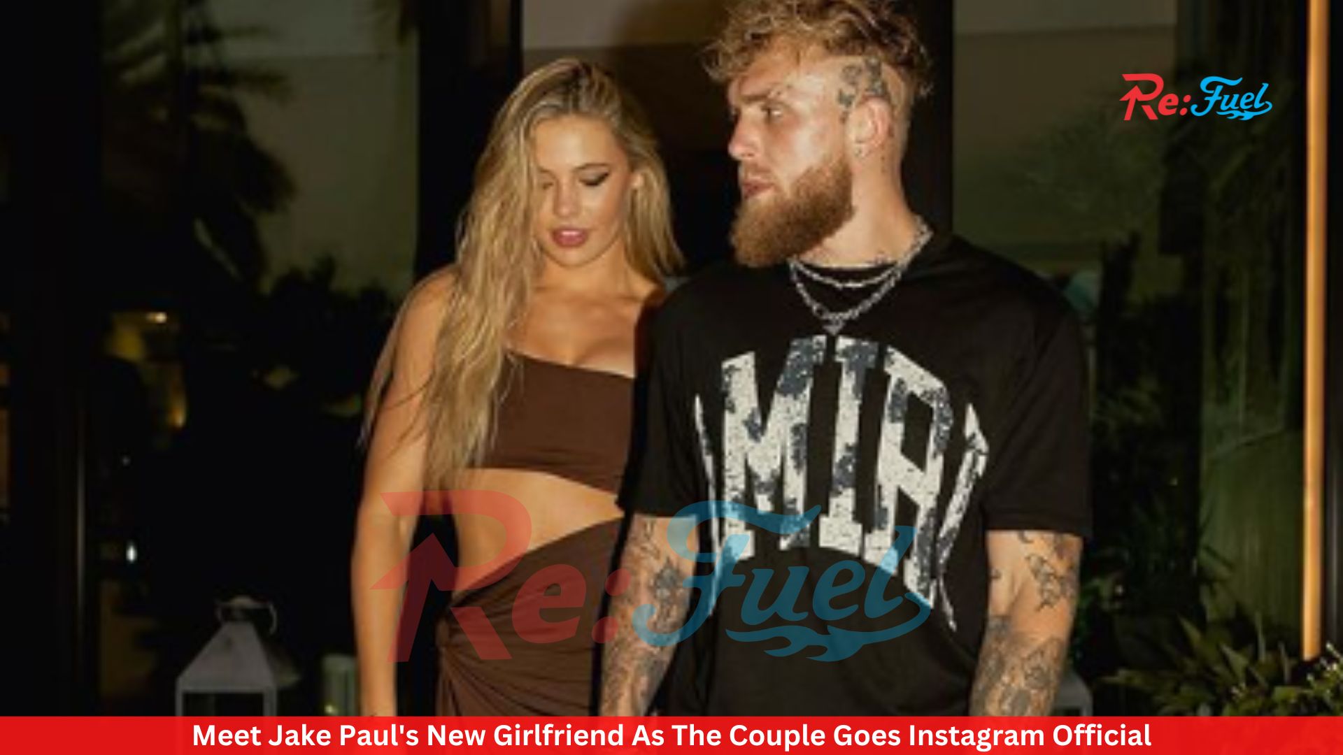 Meet Jake Paul's New Girlfriend As The Couple Goes Instagram Official