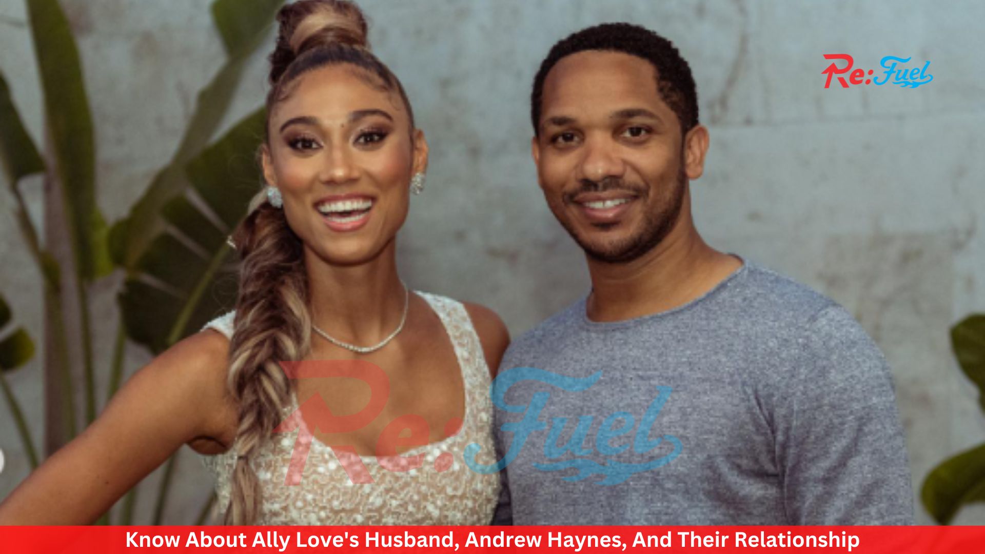 Know About Ally Love's Husband, Andrew Haynes, And Their Relationship
