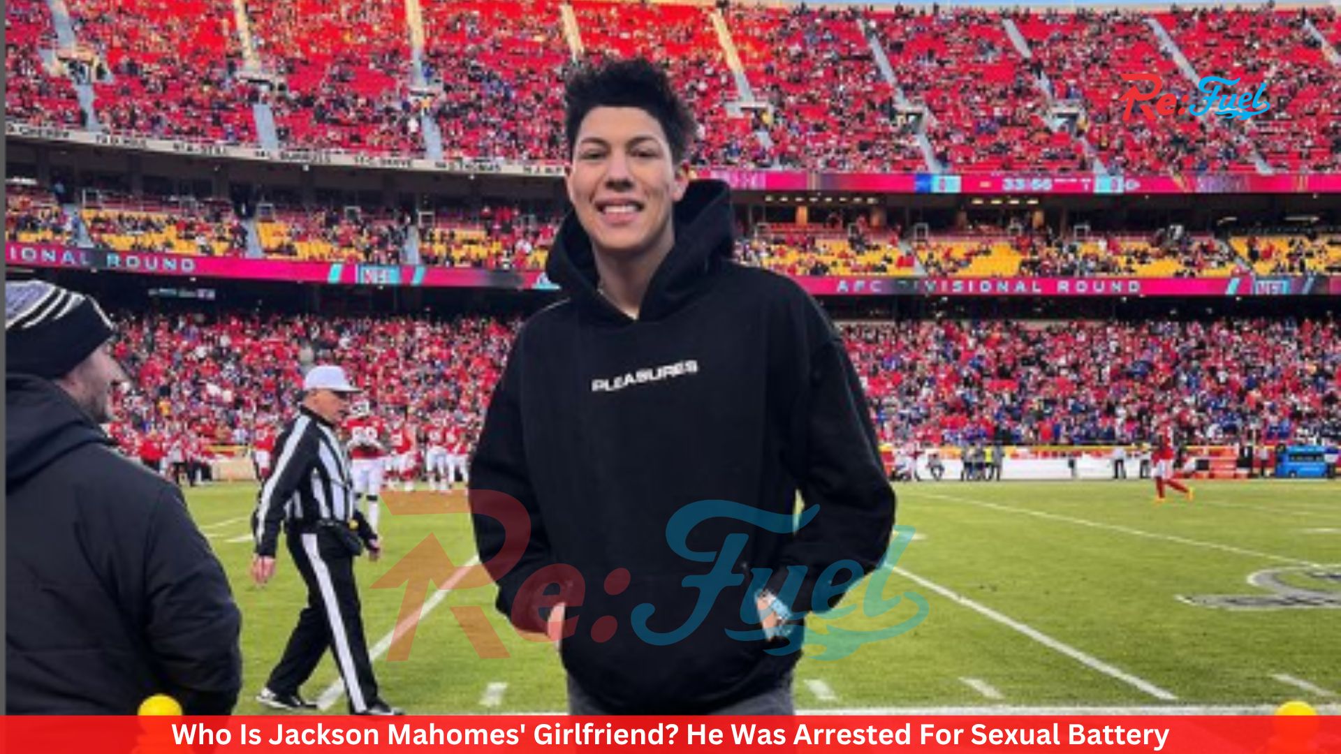 Who Is Jackson Mahomes' Girlfriend? He Was Arrested For Sexual Battery