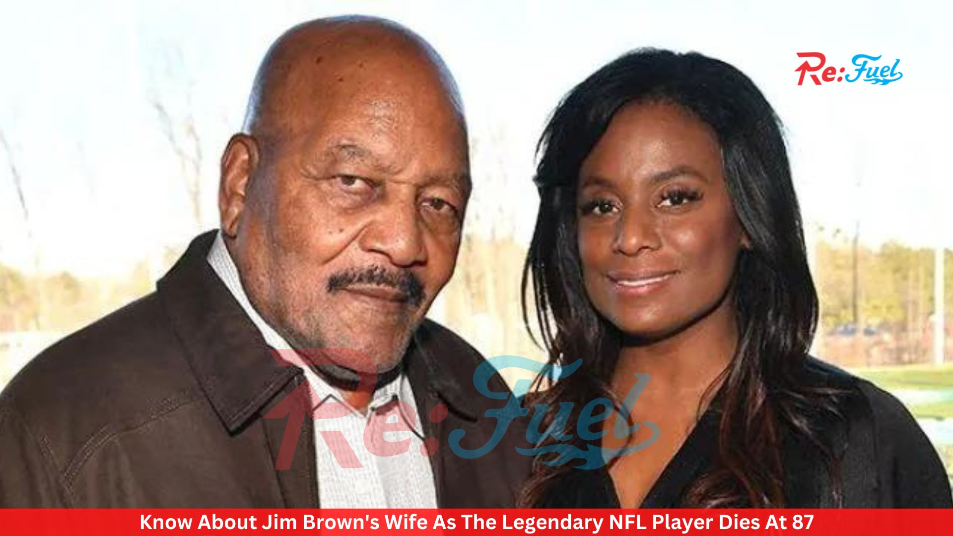 Know About Jim Brown's Wife As The Legendary NFL Player Dies At 87