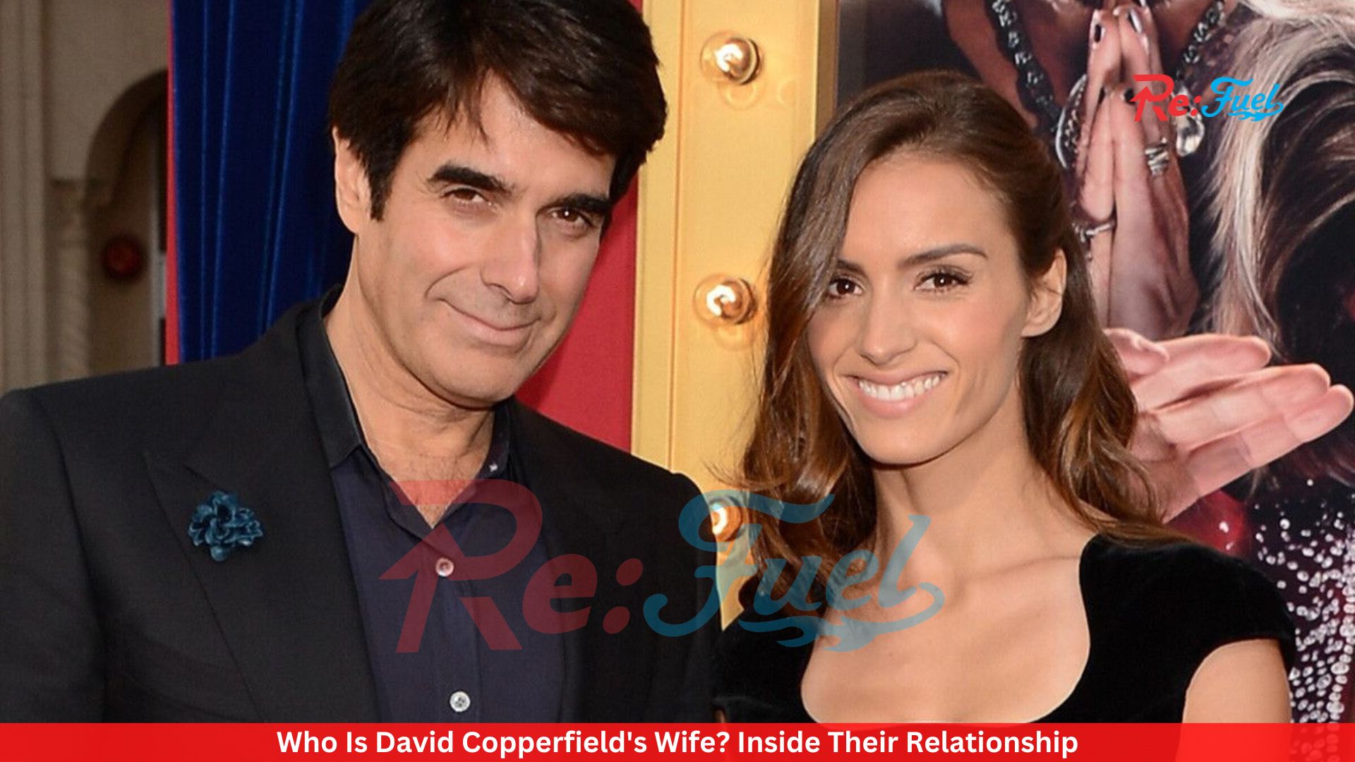 Who Is David Copperfield's Wife? Inside Their Relationship