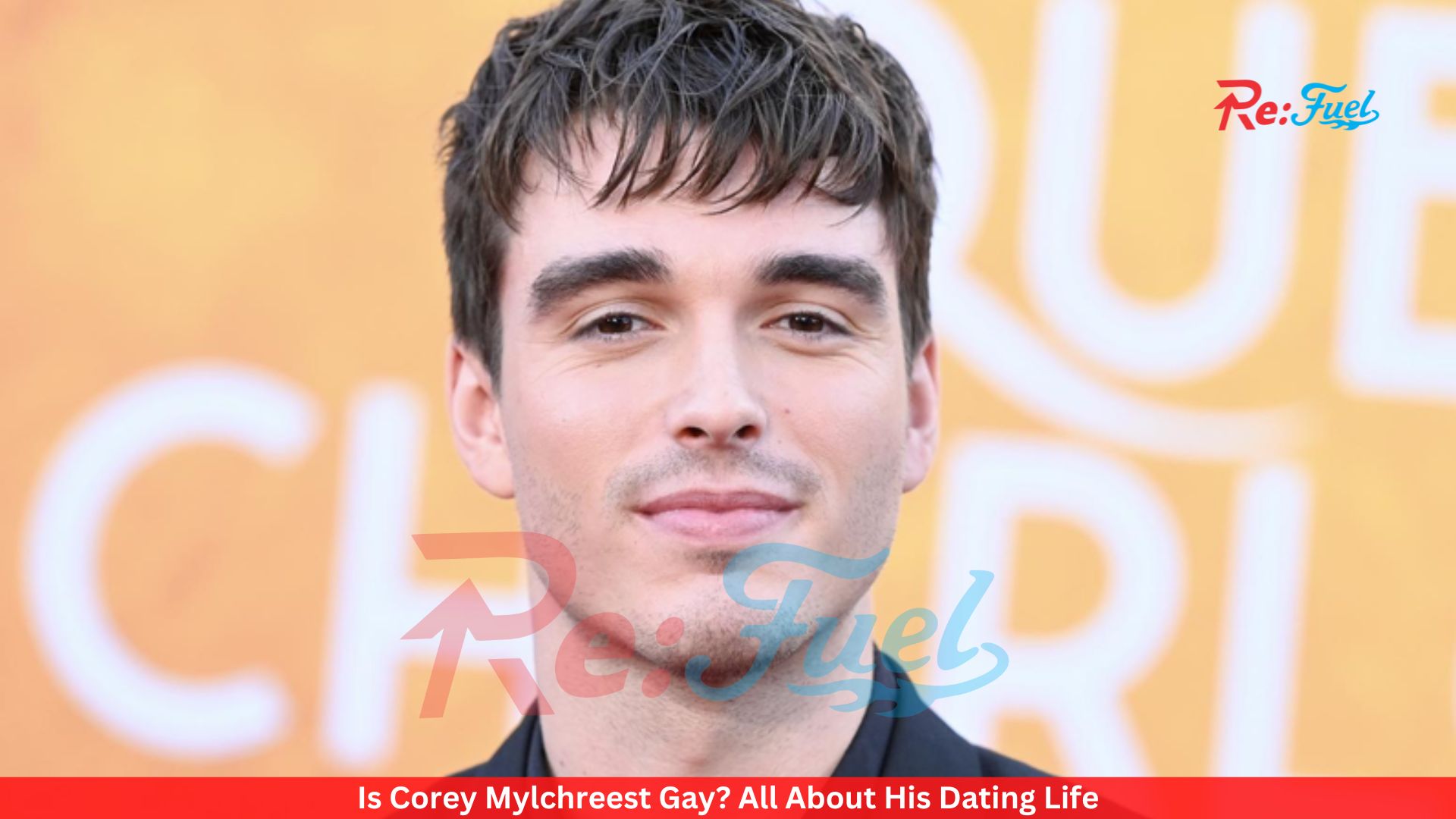 Is Corey Mylchreest Gay? All About His Dating Life