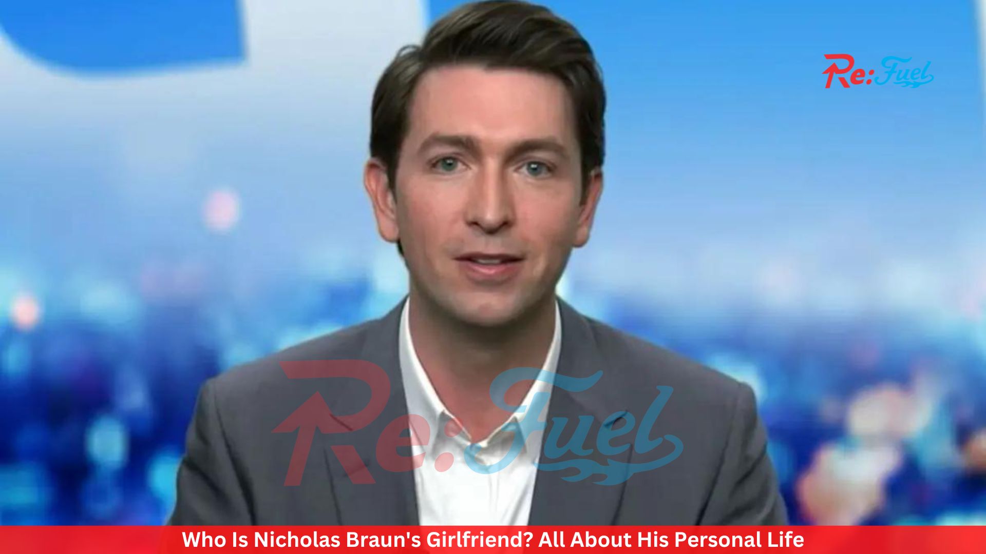 Who Is Nicholas Braun's Girlfriend? All About His Personal Life