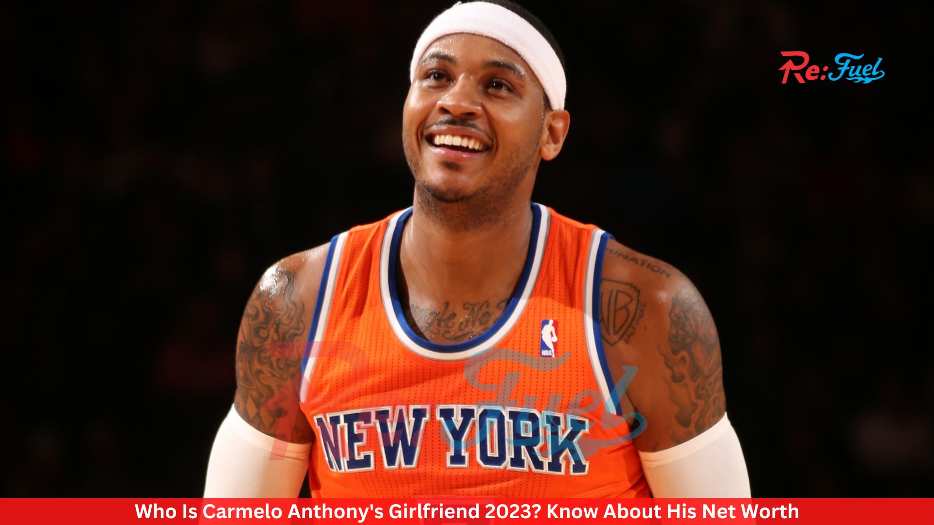 Who Is Carmelo Anthony's Girlfriend 2023? Know About His Net Worth