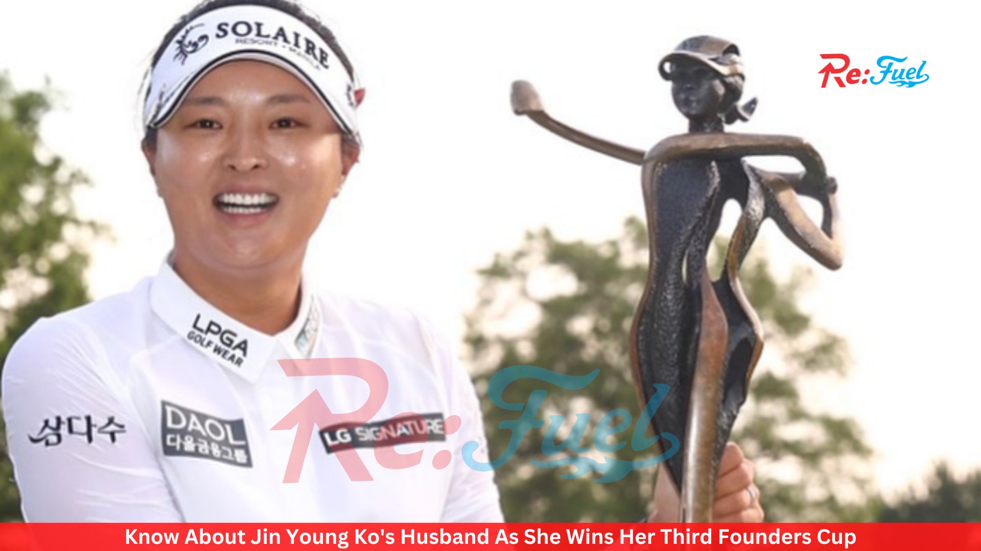 Know About Jin Young Ko's Husband As She Wins Her Third Founders Cup