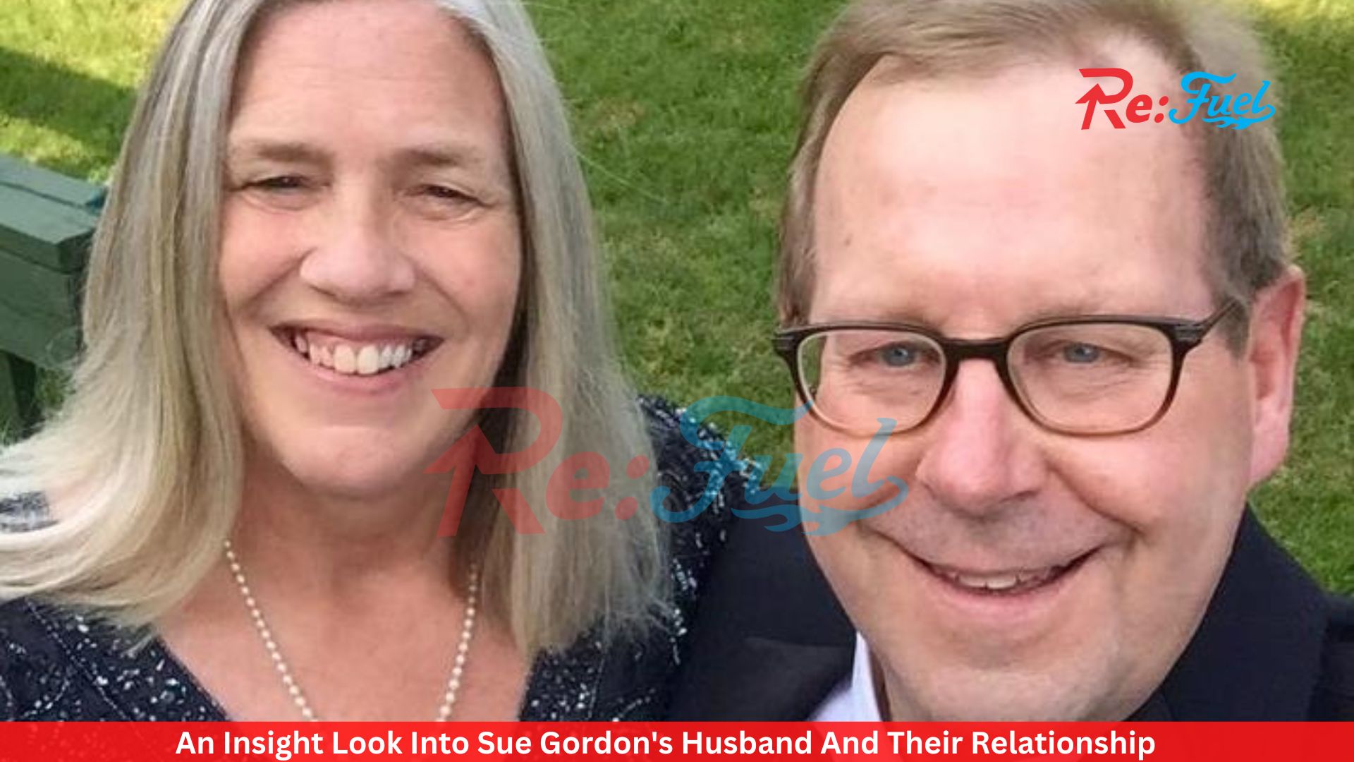An Insight Look Into Sue Gordon's Husband And Their Relationship