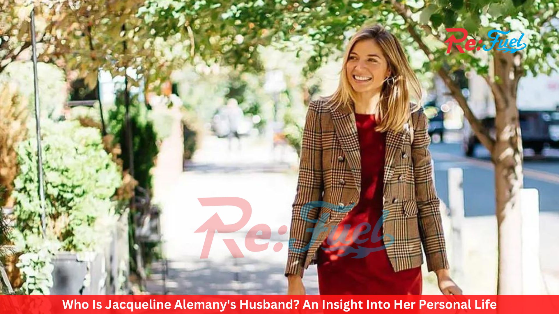 Who Is Jacqueline Alemany's Husband? An Insight Into Her Personal Life