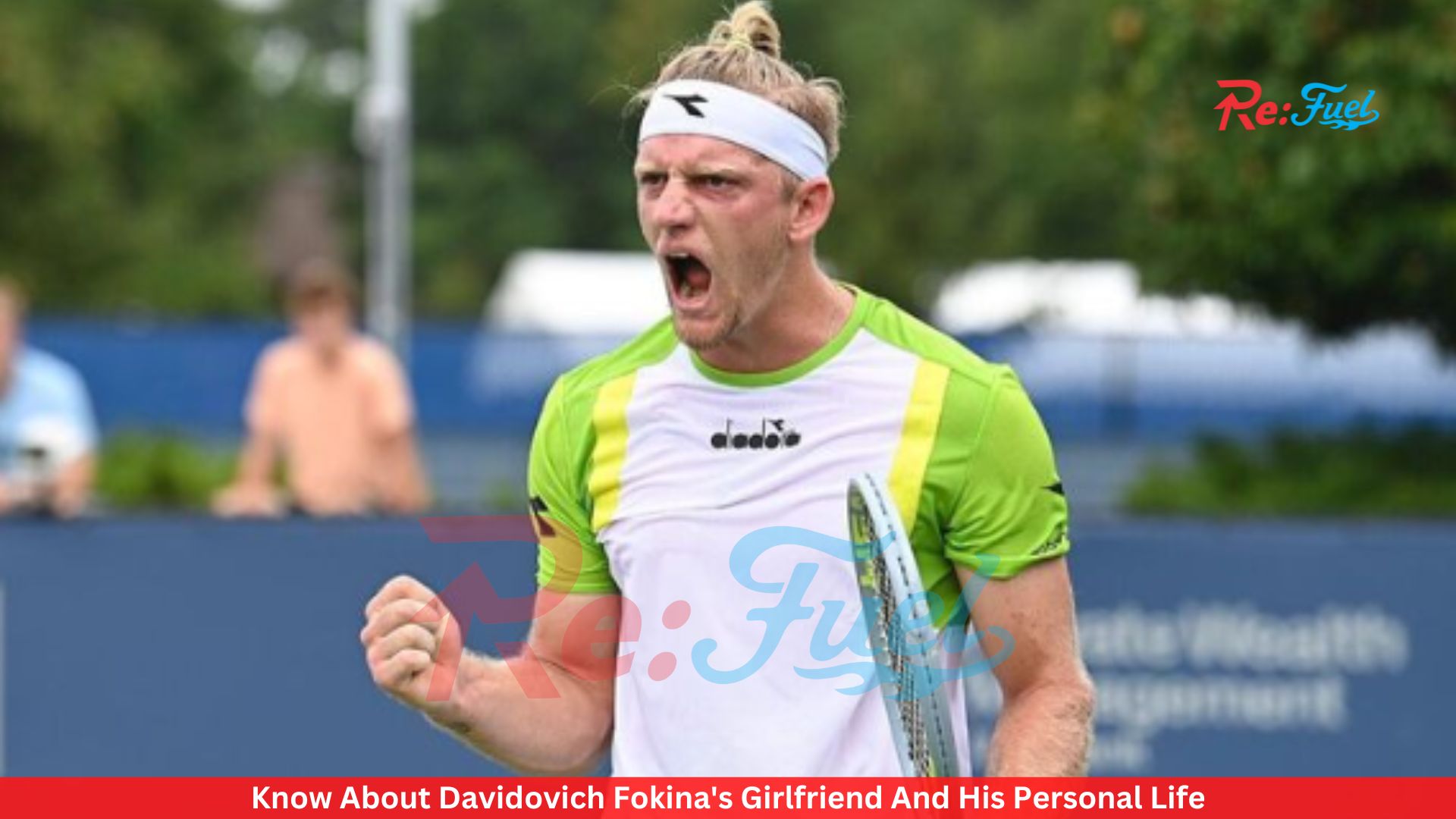 Know About Davidovich Fokina's Girlfriend And His Personal Life