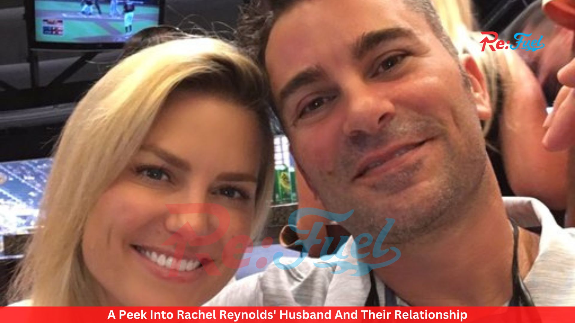 A Peek Into Rachel Reynolds' Husband And Their Relationship