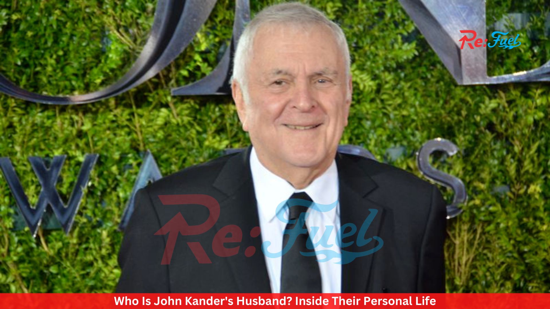 Who Is John Kander's Husband? Inside Their Personal Life