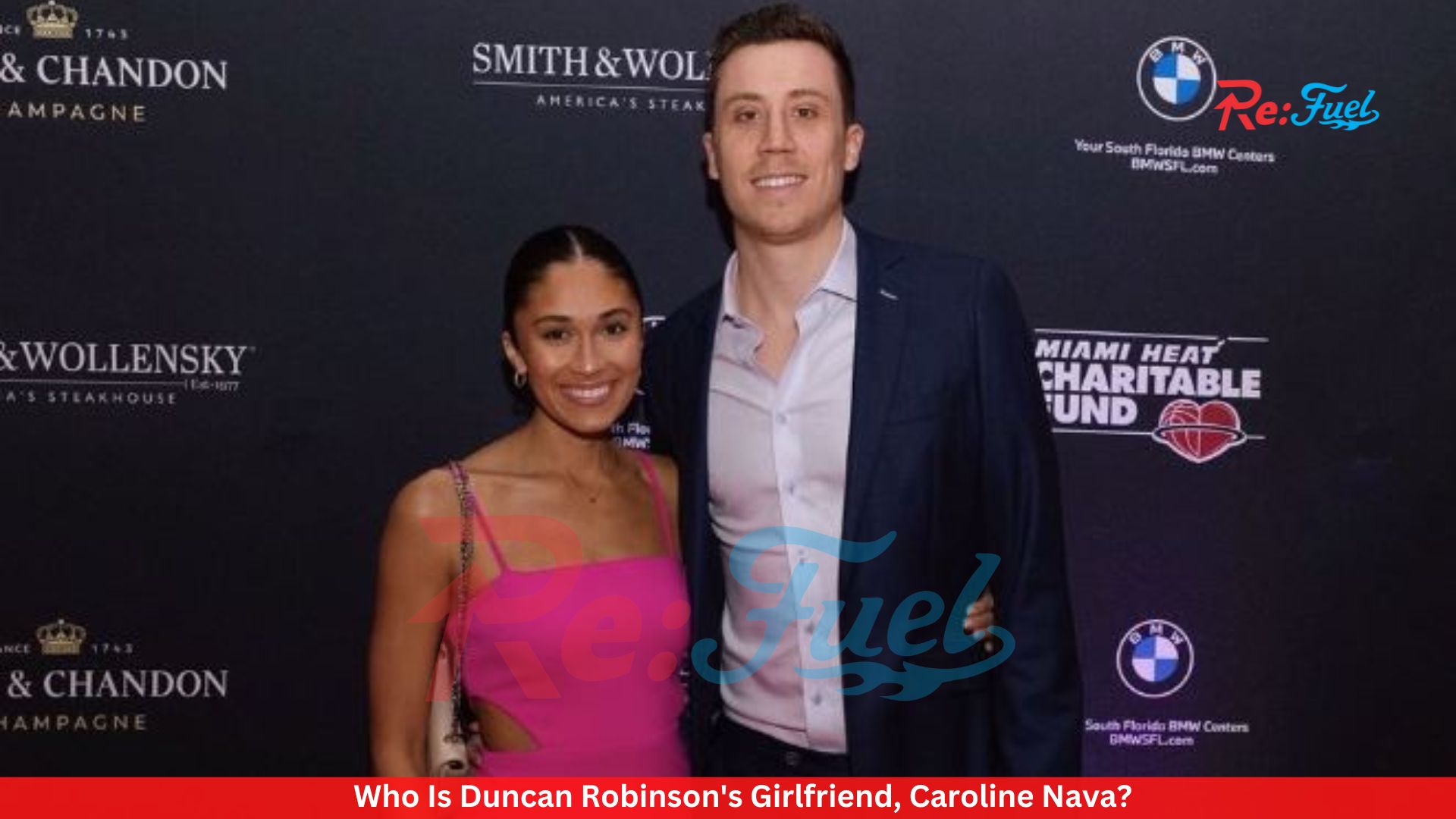 Who Is Duncan Robinson's Girlfriend, Caroline Nava?