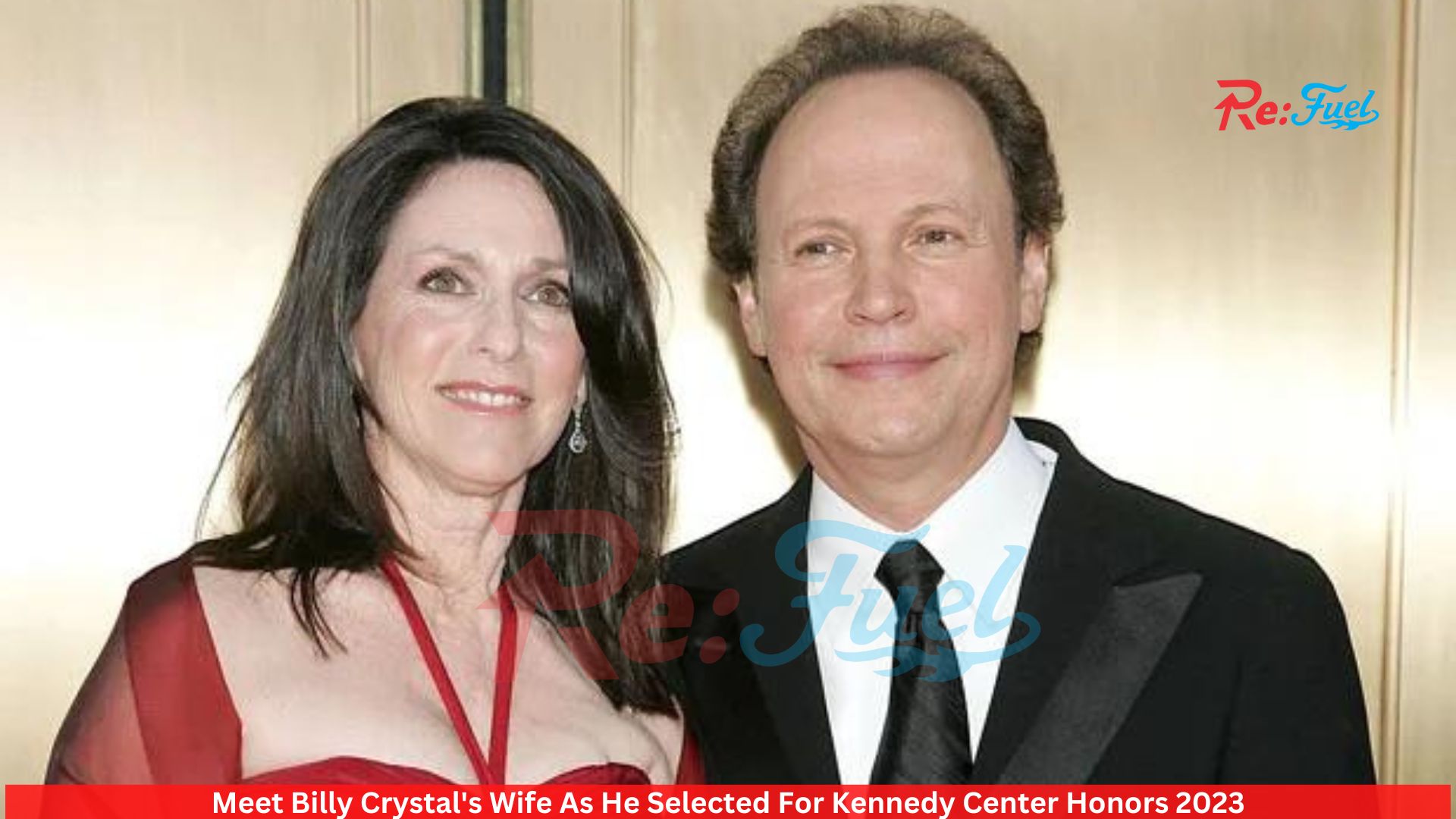 Meet Billy Crystal's Wife As He Selected For Kennedy Center Honors 2023