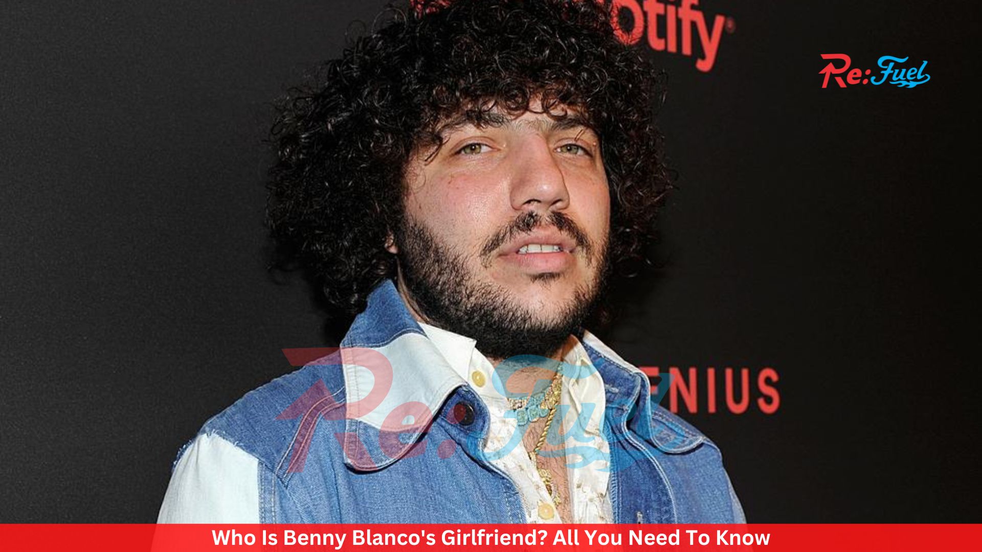 Who Is Benny Blanco's Girlfriend? All You Need To Know
