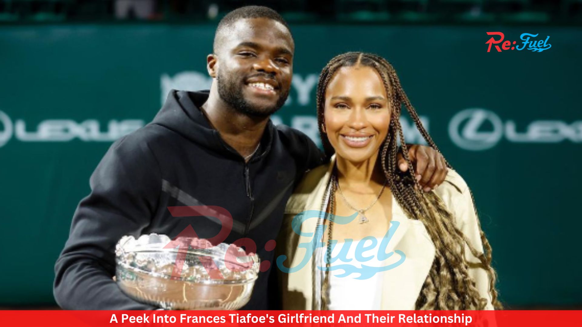 A Peek Into Frances Tiafoe's Girlfriend And Their Relationship