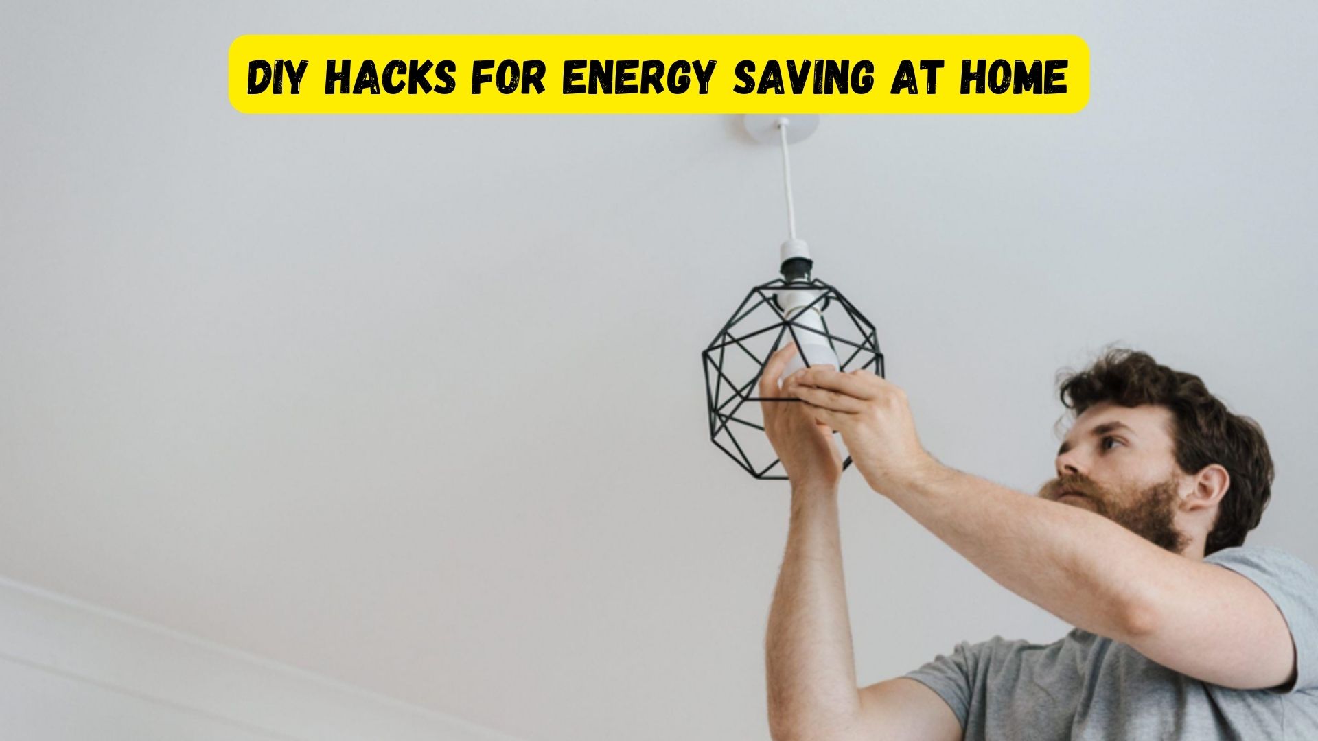 DIY Hacks for Energy Saving at Home