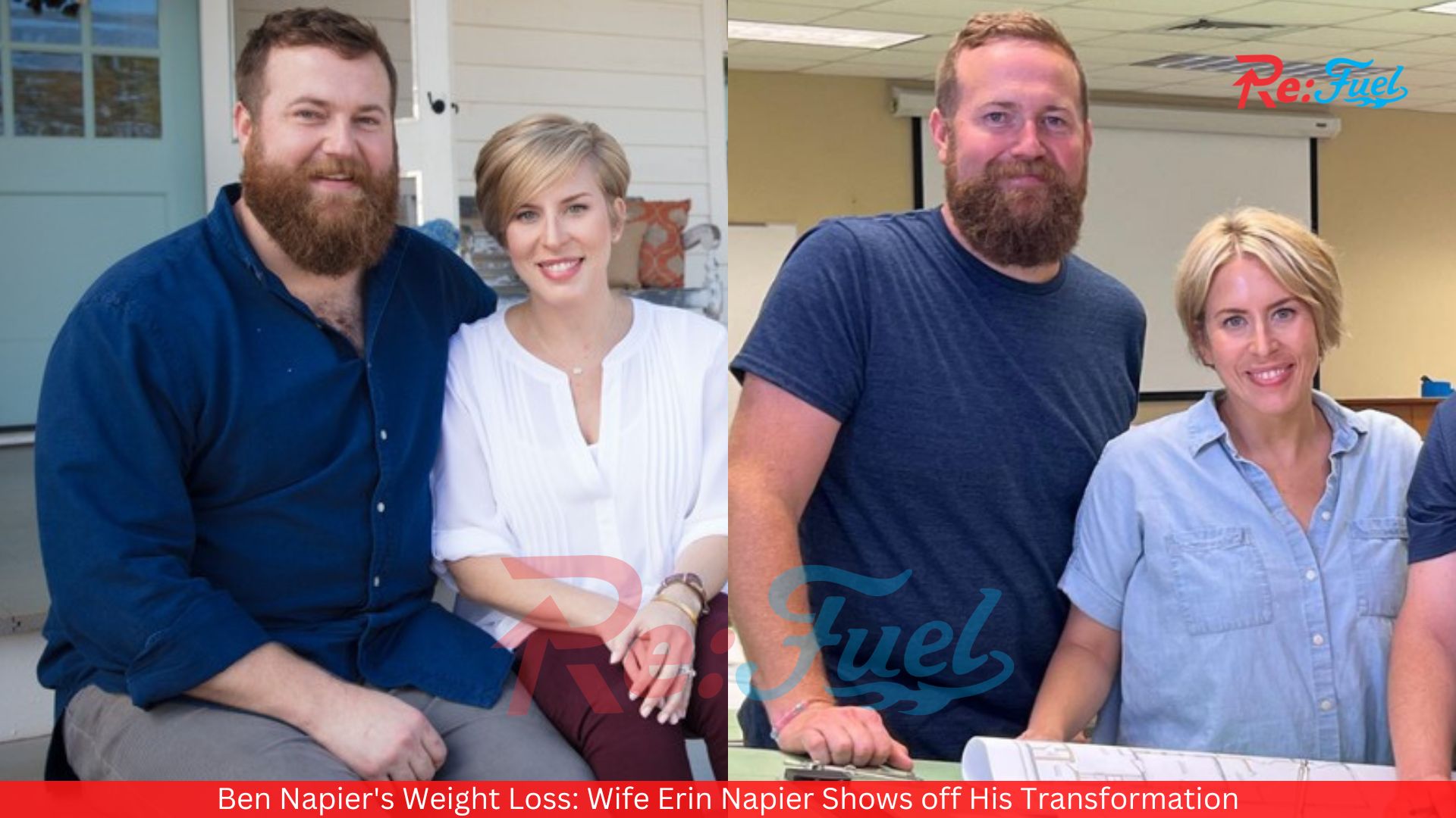 Ben Napier's Weight Loss: Wife Erin Napier Shows off His Transformation