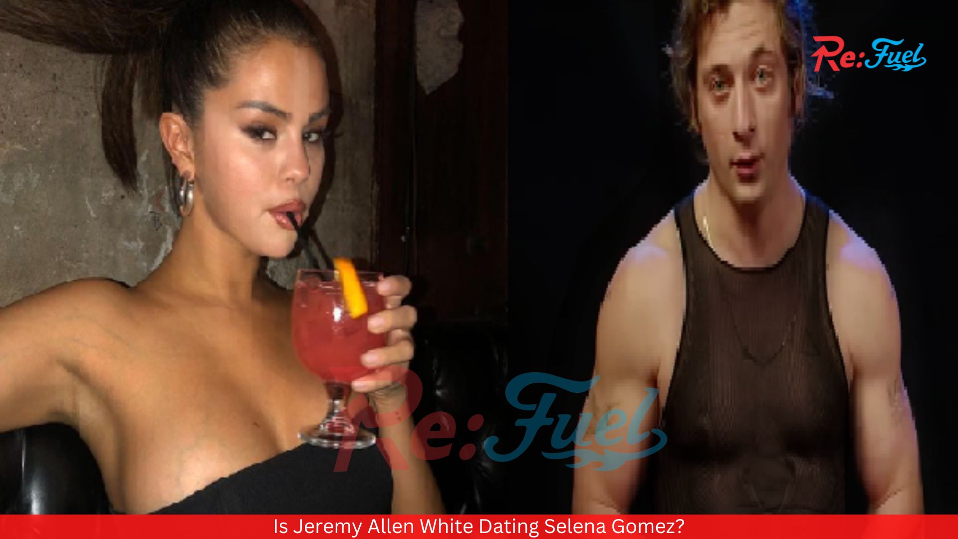 Is Jeremy Allen White Dating Selena Gomez?