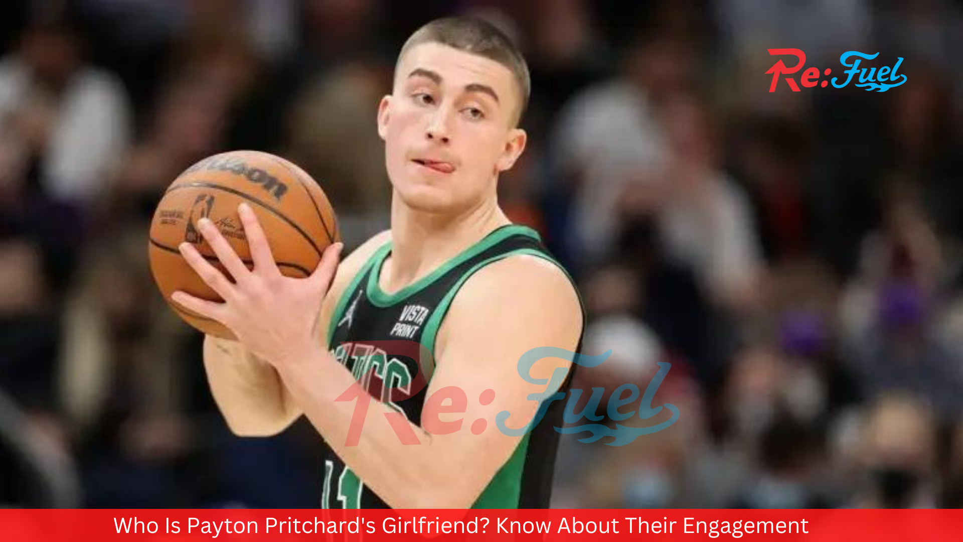 Who Is Payton Pritchard's Girlfriend? Know About Their Engagement