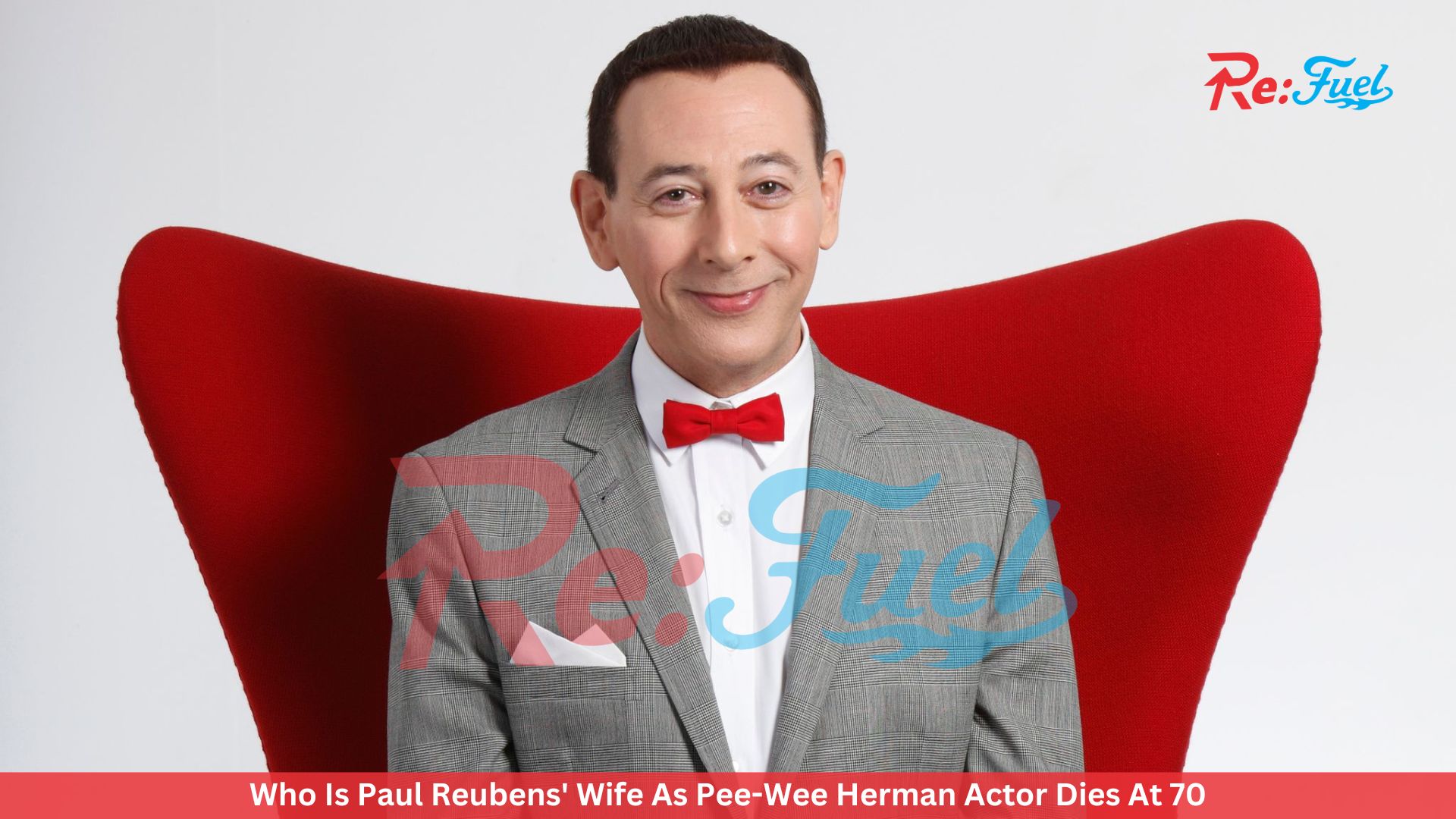 Who Is Paul Reubens' Wife As Pee-Wee Herman Actor Dies At 70