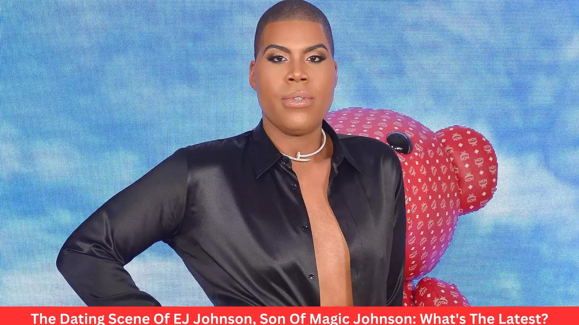 The Dating Scene Of EJ Johnson, Son Of Magic Johnson: What's The Latest?