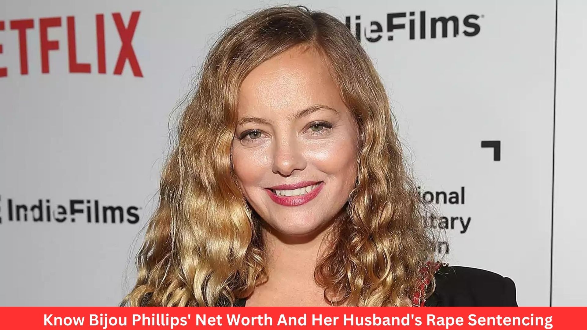 Know Bijou Phillips' Net Worth And Her Husband's Rape Sentencing