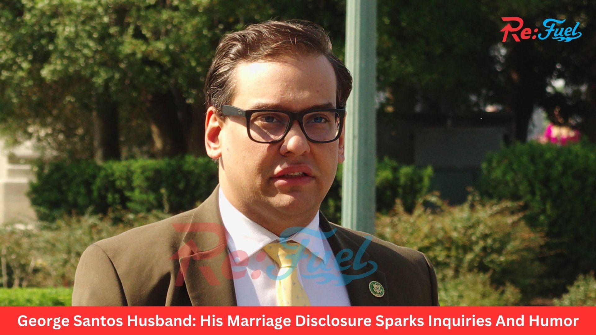 George Santos Husband: His Marriage Disclosure Sparks Inquiries And Humor