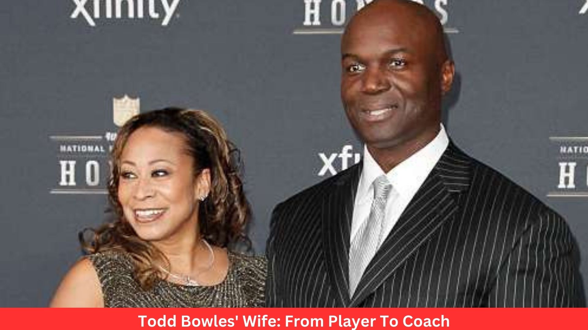 Todd Bowles' Wife: From Player To Coach