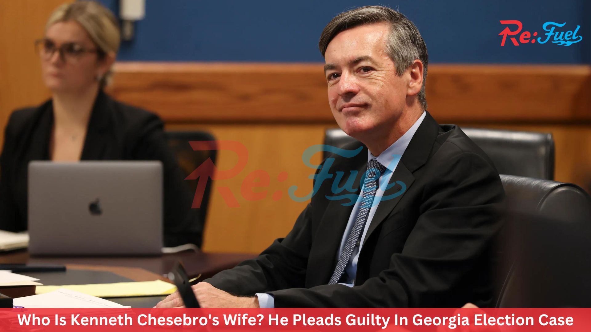Who Is Kenneth Chesebro's Wife? He Pleads Guilty In Georgia Election Case