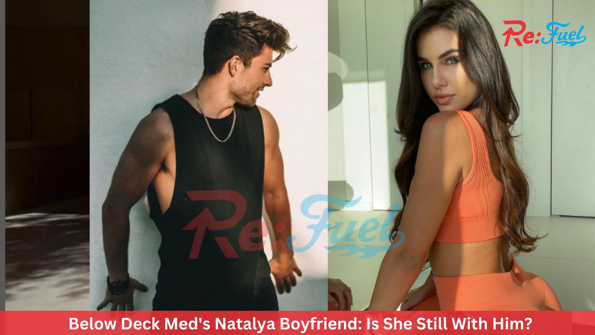Below Deck Med's Natalya Boyfriend: Is She Still With Him?