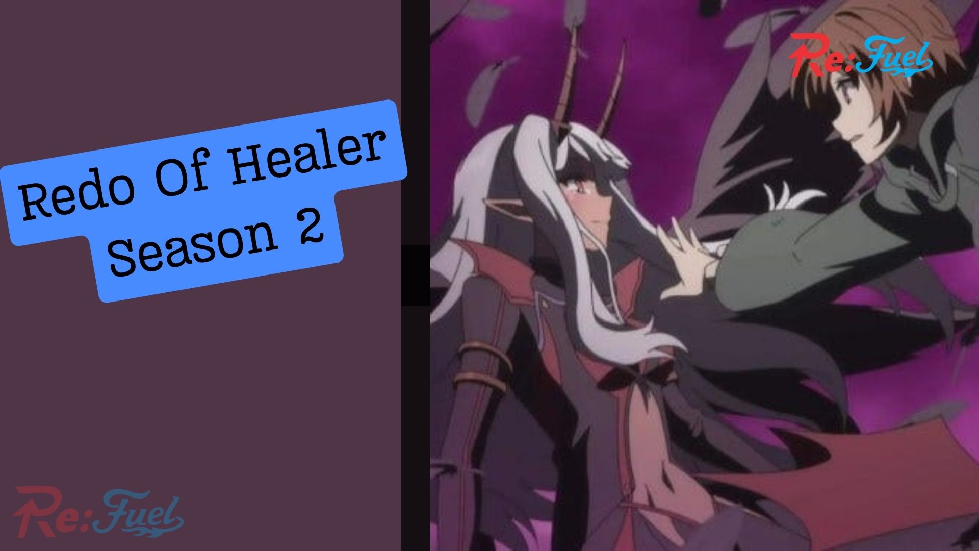 All You Need To Know About Redo Of Healer Season 2