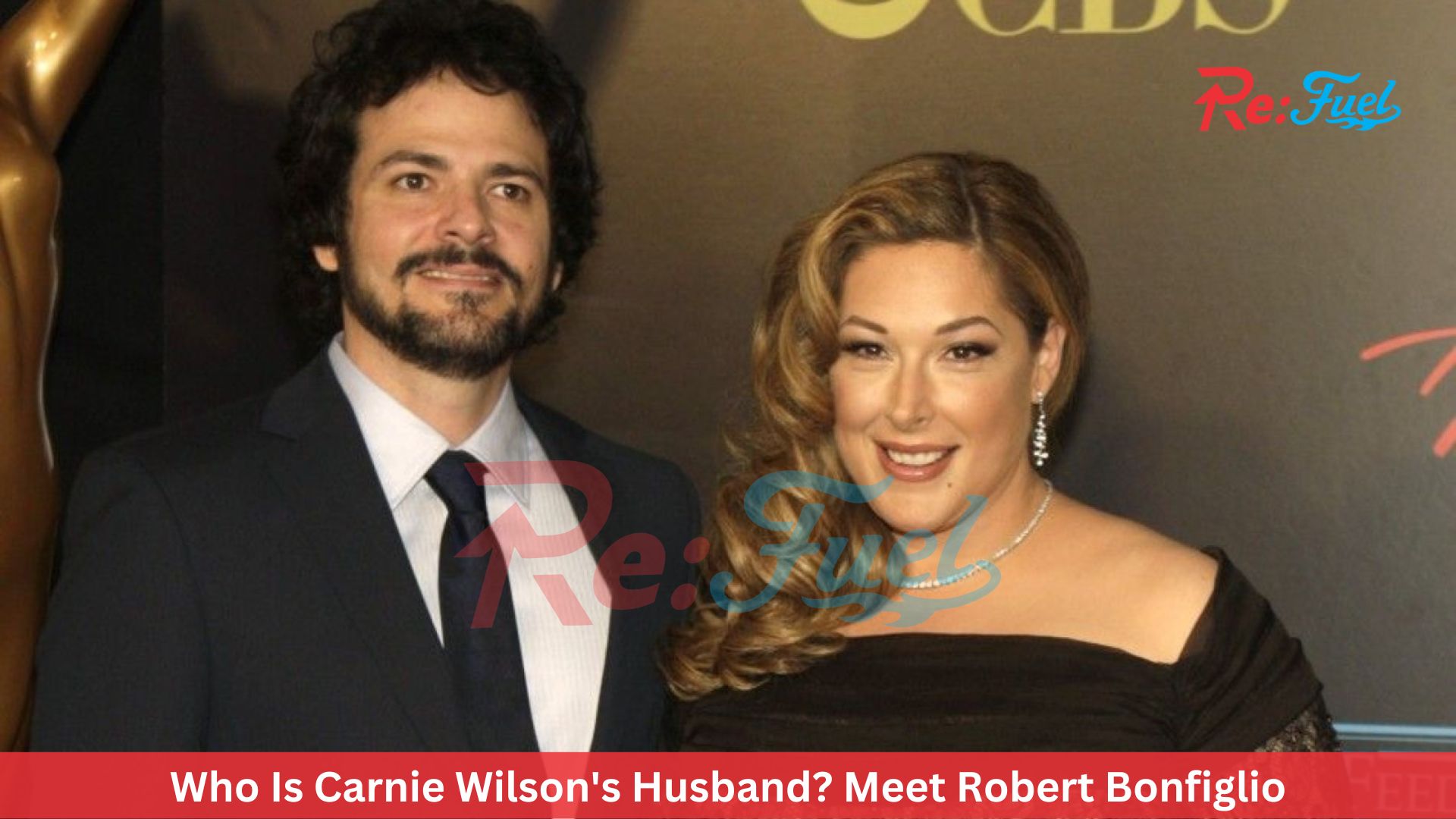 Who Is Carnie Wilson's Husband? Meet Robert Bonfiglio