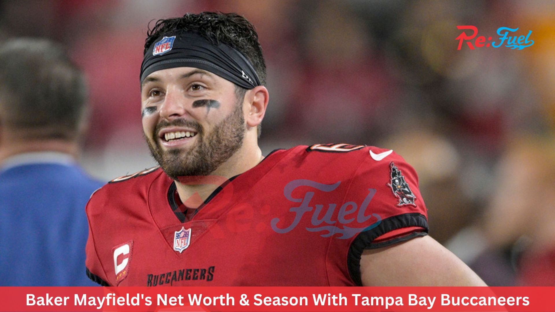 Baker Mayfield's Net Worth & Season With Tampa Bay Buccaneers