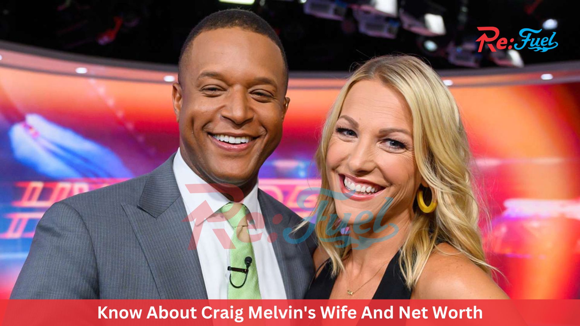 Know About Craig Melvin's Wife And Net Worth